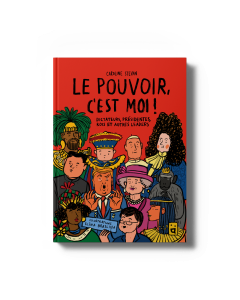 Le pouvoir, c'est moi !
