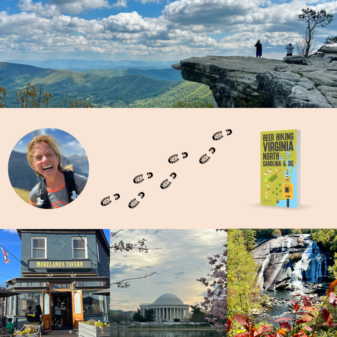 A collage featuring beer hiking in Virginia: scenic mountain views, a portrait of the author, a book cover of Beer Hiking Virginia, North Carolina & DC, a historic tavern, the Jefferson Memorial with cherry blossoms, and a waterfall.